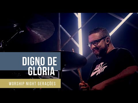 Digno de Glória | Worship Night Gerações | Live