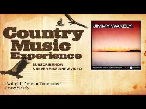 Jimmy Wakely - Twilight Time in Tennessee - Country Music Experience