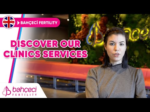 What Services That We Offer At Bahçeci IVF Clinic?