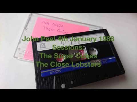 John Peel 4th January 1988  The Sugar Cubes & Close Lobsters