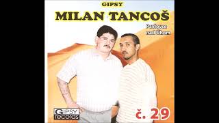 Gipsy Milan Tancoš 29 album