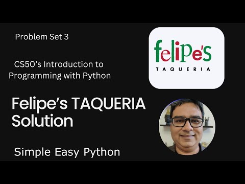 Felipe’s Taqueria Solution CS50P – Problem Set 3