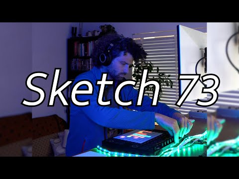 Sketch 73: Ableton Push 2 Performance