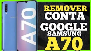 Como Fazer Desbloqueio CONTA GOOGLE Android 9, 10, 11 Samsung A70. #contagoogle #frpbypass#frp