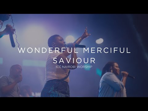 Wonderful Merciful Savior | ICC Nairobi Worship Cover