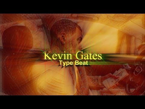 [NEW] Kevin Gates Type Beat 2017 