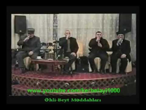 Ehli-Beyt Meddahlari qrupu Haci Yashar Cahid .wmv