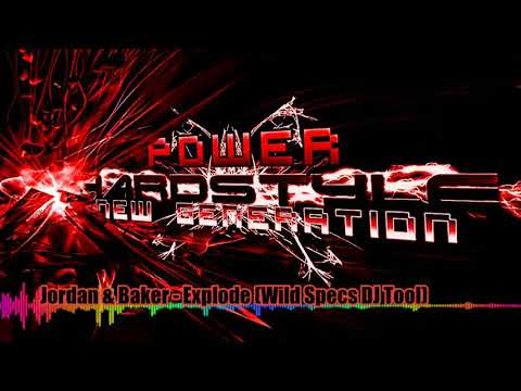 Jordan & Baker - Explode (Wild Specs DJ Tool)