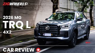 2026 MG TRQ L 4x2 Review | Zigwheels.Ph