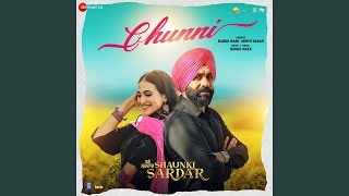 Chunni (From "Shaunki Sardar") by Akriti Kakar