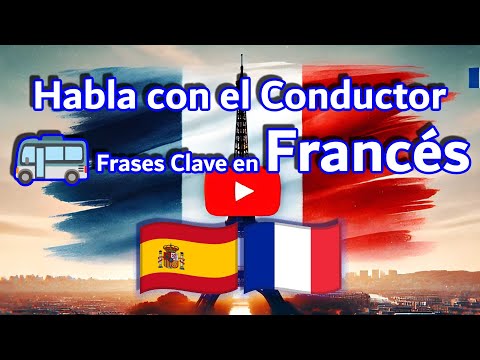 (SP) 🚍 ¿Cómo usar el autobús en Francia? Frases en francés para viajar