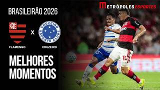 Flamengo 2 x 0 Cruzeiro | Melhores Momentos | Brasileirão 2026