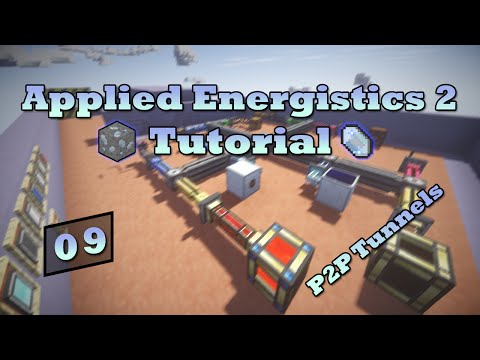 Applied Energistics 2 Tutorial - Episode 9 - P2P Tunnels (Point To Point)