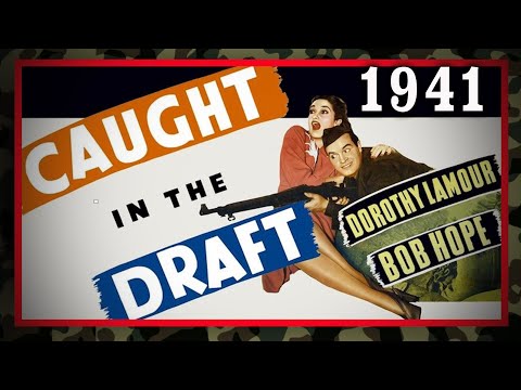 "Caught In The Draft" (1941) - WW2 Comedy with Bob Hope & Dorothy Lamour