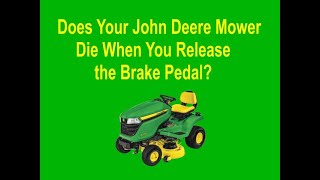 John Deere Mower Dies When Releasing Pedal