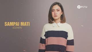 Download lagu Sampai Mati - Putih | Cover by PI7U mp3