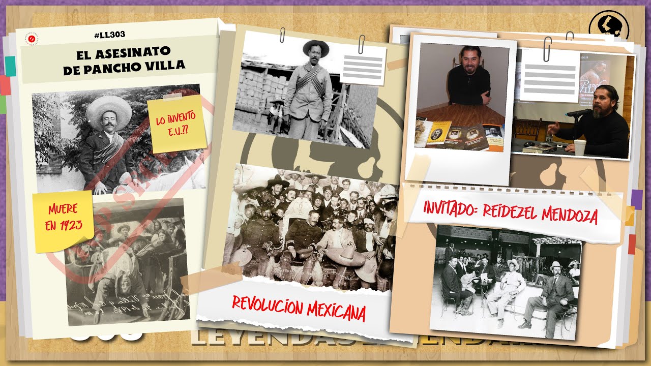 E303: El Asesinato de Pancho Villa (Entrevista con Reidezel Mendoza)