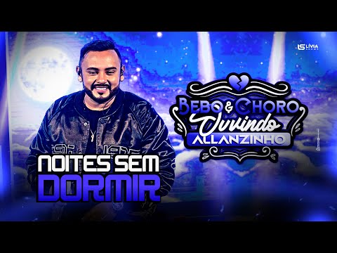 Allanzinho - Noites sem dormir