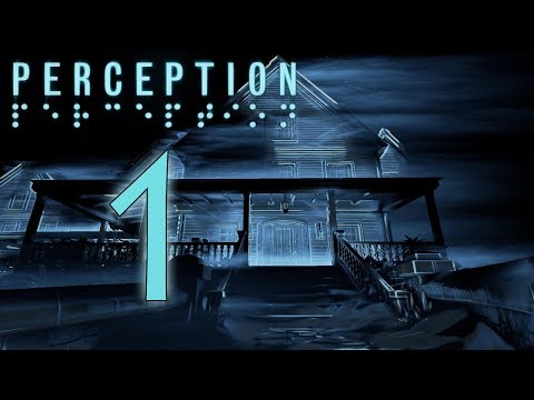 Perception playthrough pt1 - The Female Daredevil?
