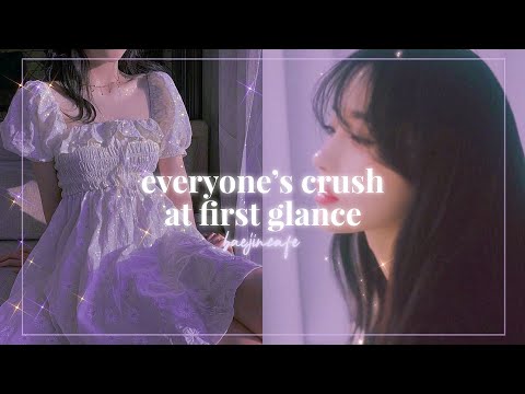 everyone’s crush at first glance ♡