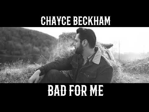 Chayce Beckham - Bad For Me (Official Audio)