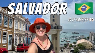 Is Salvador, Brazil Safe to Visit? 🇧🇷 Solo Female Travel