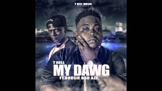 T Rell - MY DAWG ft Lil Boosie (Remix)
