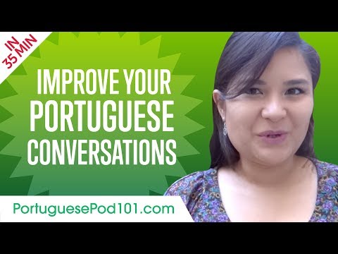 Learn Portuguese in 35 Minutes - Improve your Portuguese Conversation Skills