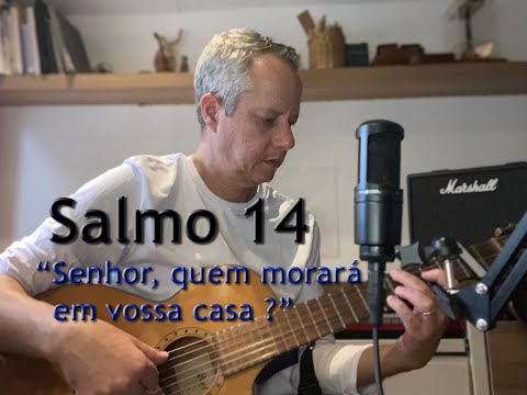 Salmo 14 - Cássio Marcelo