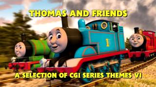 Thomas and Friends • A Selection of CGI Series Themes VI