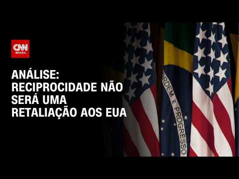 Reciprocidade nas tarifas não será uma retaliação aos EUA; veja análise | BASTIDORES CNN