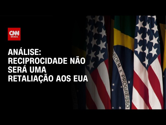 Reciprocidade nas tarifas não será uma retaliação aos EUA; veja análise | BASTIDORES CNN