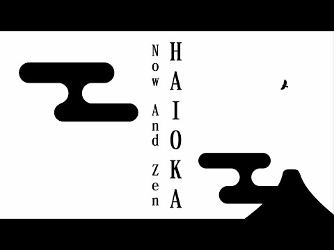 HAIOKA - Now And Zen