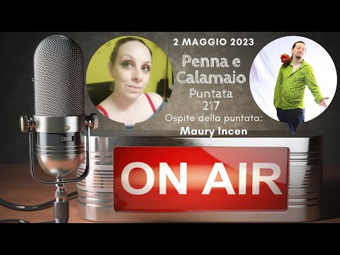Penna e calamaio, Maury Incen - 2 maggio 2023