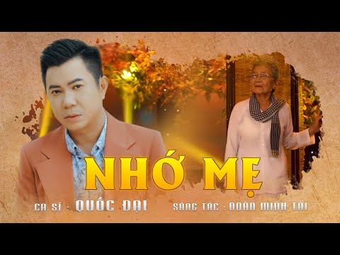 Nhớ mẹ - Quốc Đại