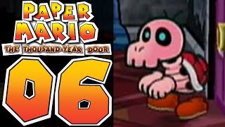 Paper Mario The Thousand Year Door [Part 6] The Red Dry Bones!