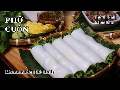 Phở Cuốn - Cách Làm Bánh Phở Bằng Gạo - Bánh Phở Để Sang Ngày Vẫn Mềm Thơm