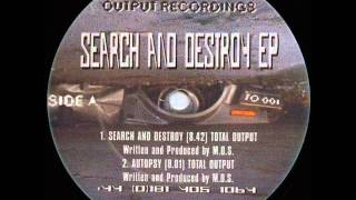 Total Output - Search And Destroy