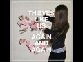 Thieves Like Us - One Night With You 