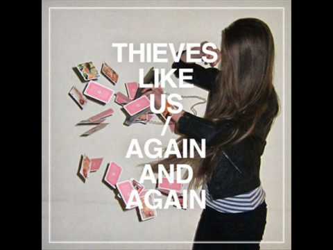 Thieves Like Us - One Night With You