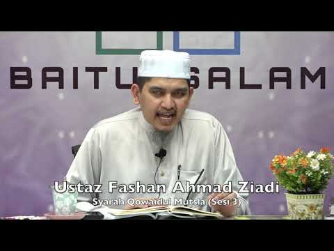 20190929 Ustaz Fashan Ahmad Ziadi : Syarah Qowaidul Mutsla (Sesi 3)