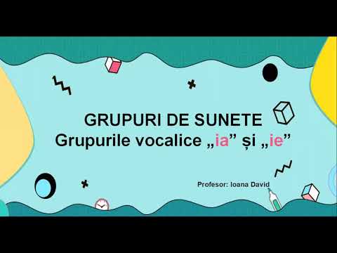 Grupurile de sunete ia ie