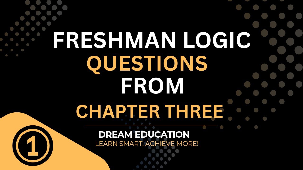 Logic & Critical Thinking Questions | Chapter Three