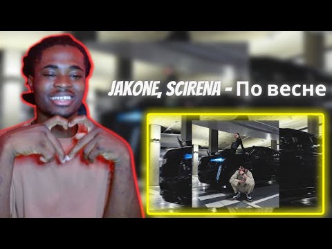 Jakone, SCIRENA - По весне | REACTION