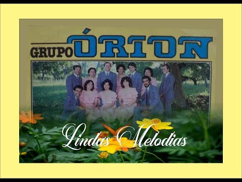 Seleção Grupo Órion - Lindas Melodias