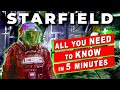 Get Ready for Starfield!!!- Here’s Everything You NEED to Know (in 5 minutes)!