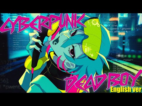【Official】CYBERPUNK DEAD BOY - English ver. feat. Mizzy Licias / Maiki P