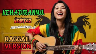 Download lagu KEHADIRANMU - Vegetoz || Raggae Version Cover #trending #raggae #cover #music  mp3