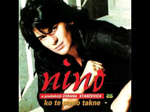 Nino - Ko te samo takne - (Audio 1998)