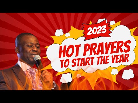 DR D.K OLUKOYA 2023 - HOT PRAYERS FOR THE NEW YEAR